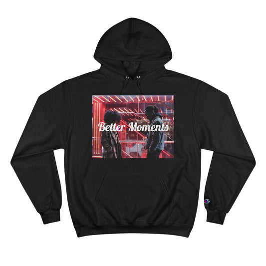 "Better Moments" Hoodie